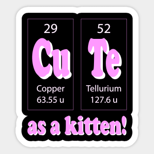 Feline Chemistry: Cute as Kitten! Sticker